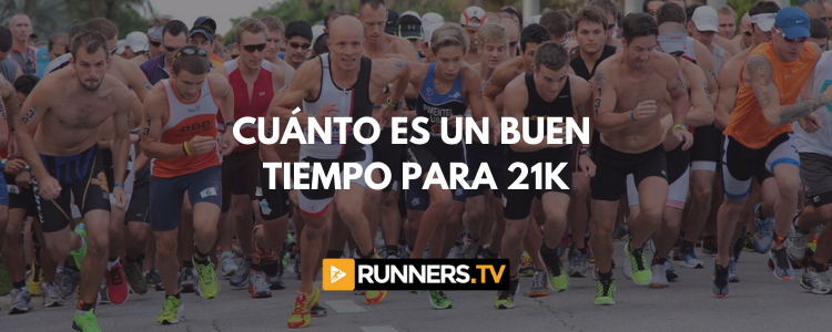 Cuánto es un buen tiempo para 21K